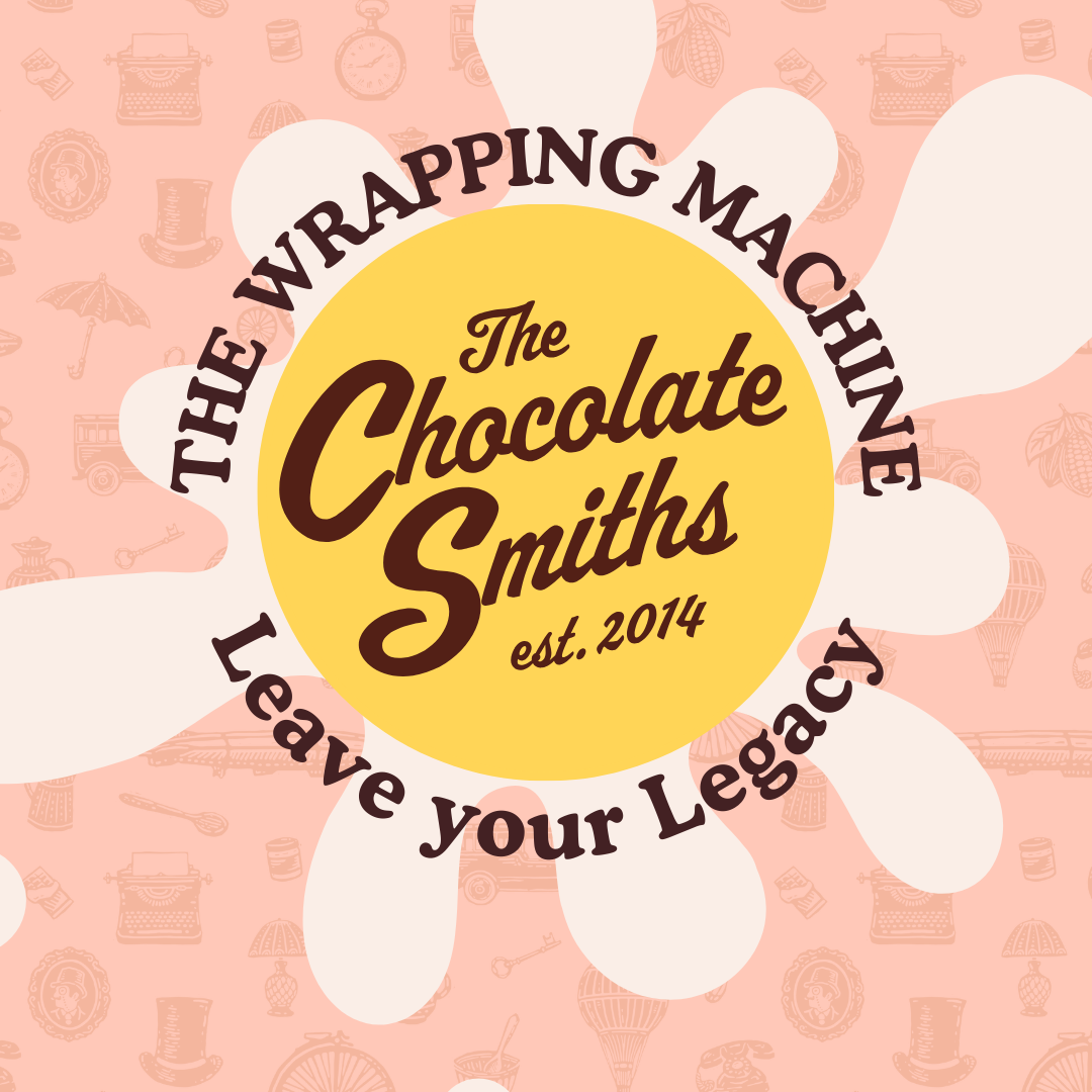 Be part of The Chocolate Smiths History - Leave your legacy!